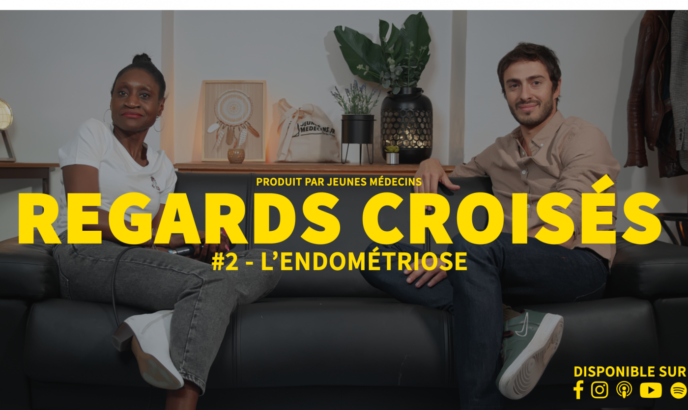 Regards croisés #2 - L'endométriose avec Françoise et Clément, par Jeunes Médecins