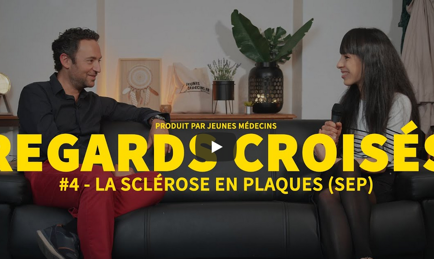 Regards croisés #4 - La sclérose en plaques avec Hakima et Eric, par Jeunes Médecins