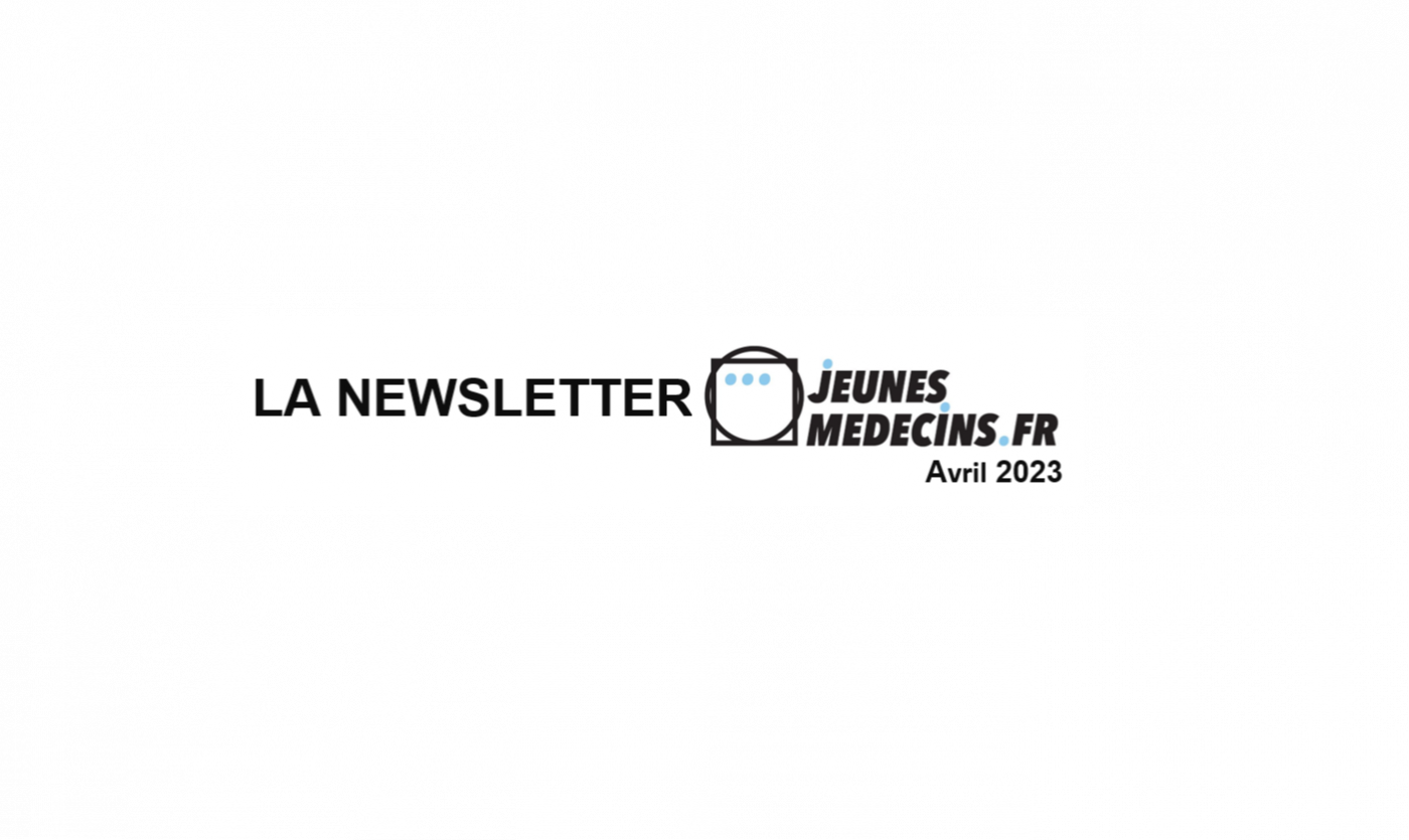 La Newsletter Jeunes Médecins Avril 2023