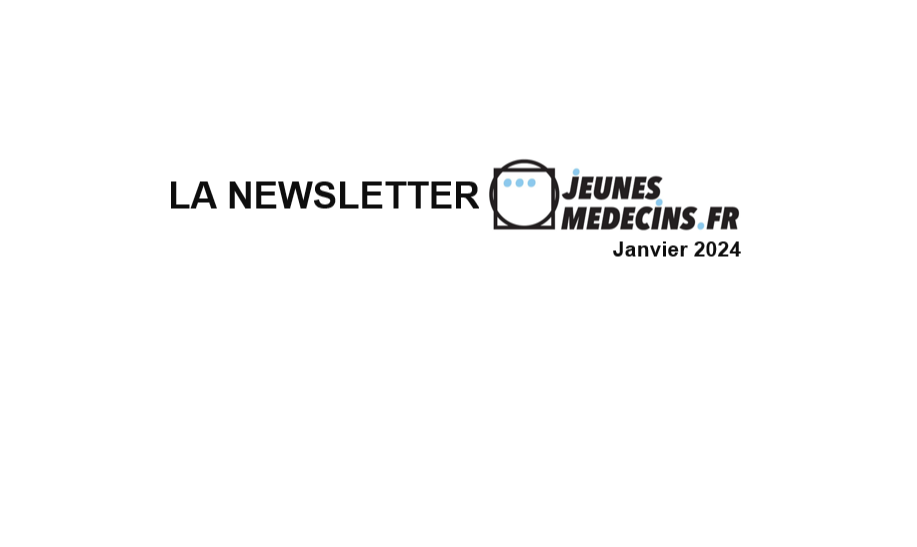 La Newsletter Jeunes Médecins Janvier 2024