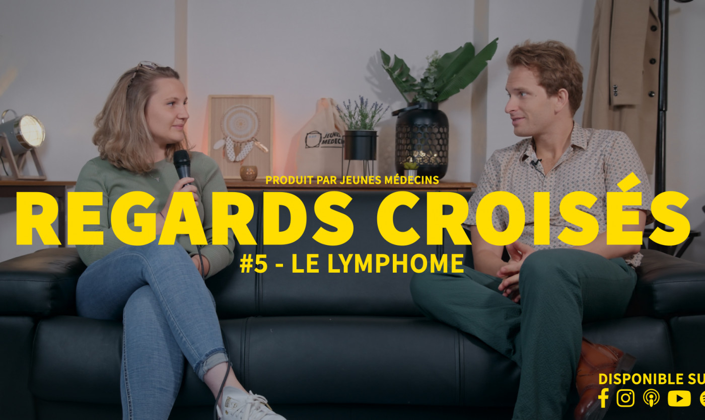 (Teaser) Regards Croisés #5 - Le Lymphome avec Manon et Côme