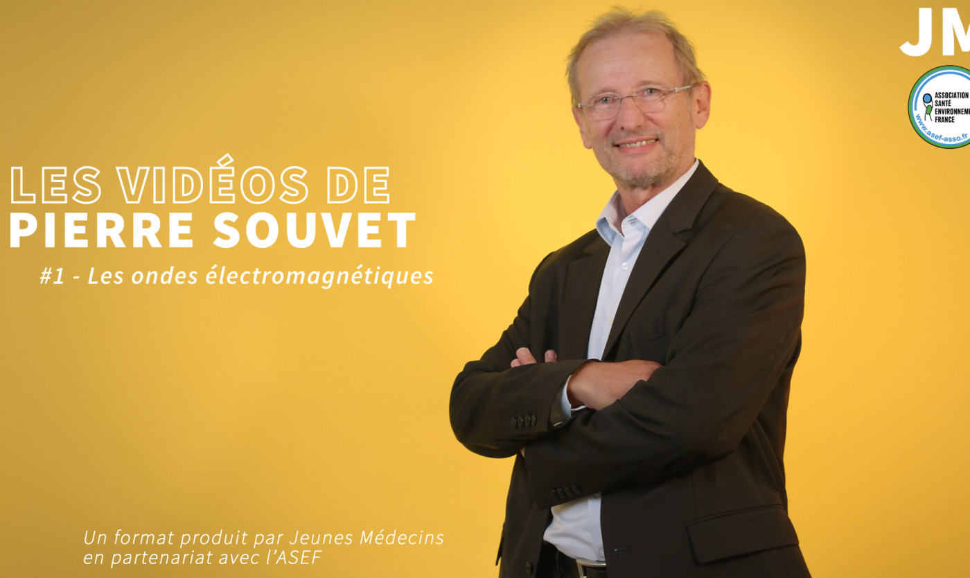 Les vidéos de Pierre SOUVET - #1 - Les ondes électromagnétiques