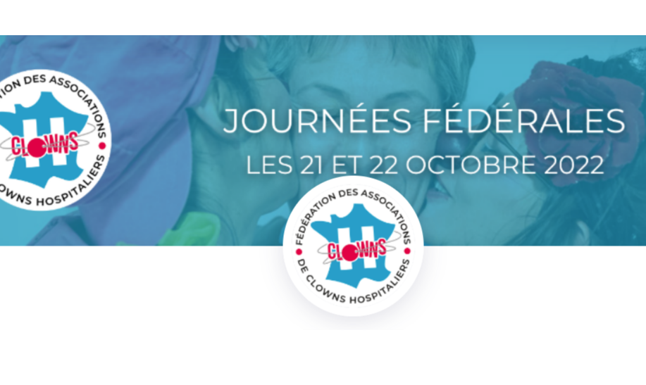 Journée Fédérale de la Fédération Française des Associations de Clowns Hospitaliers 