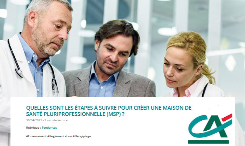 Quelles sont les étapes à suivre pour créer une Maison de Santé Pluriprofessionnelle (MSP) ?